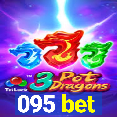 095 bet
